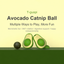 Avocado catnip ball toy 3-in-1 design with catnip, silvervine and gallnut